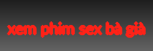 xem phim sex bà già